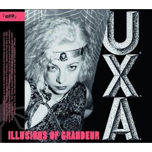 U.X.A. - Illusions Of Grandeur