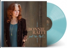 Bonnie Raitt - Just Like That.(Indie Vinyl Version)