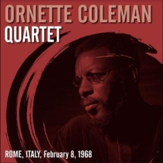 Coleman Ornette Quartet - Rome, Italy, February 8, 1968