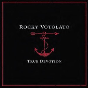 Rocky Votolato - Deleted - True Devotion