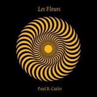 Cutler Paul B. - Les Fleurs
