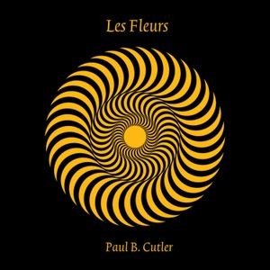 Cutler Paul B. - Les Fleurs