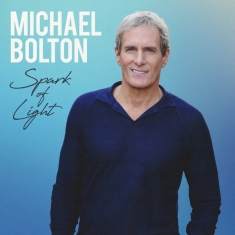 Bolton Michael - Spark Of Light