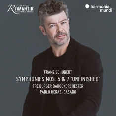 Freiburger Barockorchester / Pablo Heras - Schubert Symphonies Nos. 5 & 7 Unfinishe