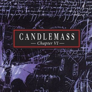 Candlemass - Chapter Vi