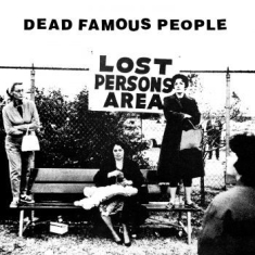 Dead Famous People - Lost Person's Area