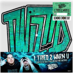 TWIZTID - I Tried 2 Warn U (Die-Cut 7 Inch Picture Disc) (Rsd)