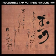 Clientele The - I Am Not There Anymore (Ltd Red Vin
