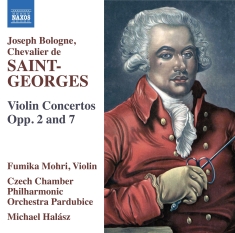 Saint-Georges J B C De - Violin Concertos, Opp. 2 & 7