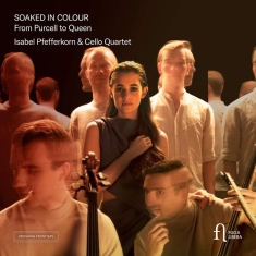 Isabel Pfefferkorn - Soaked In Colour - From Purcell To