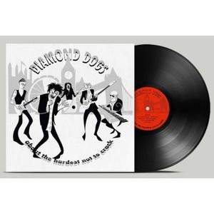 Diamond Dogs - About The Hardest Nut To Crack (Bla