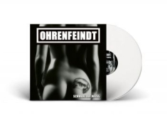 Ohrenfeindt - Schwarz Auf Weiss (White Vinyl Lp)
