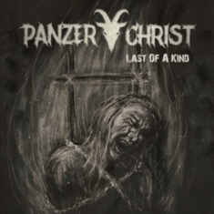 Panzerchrist - Last Of A Kind