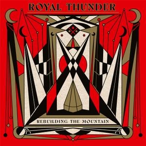Royal Thunder - Rebuilding The Mountain (Gold Vinyl)