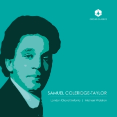 London Choral Sinfonia - Choral Music Of Samuel Coleridge-Ta