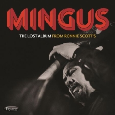 Mingus Charles - Lost Album from Ronnie Scotts (3CD)