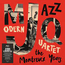 Modern Jazz Quartet - Modern Jazz Quartet: The Montr