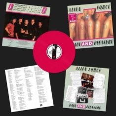 Alien Force - Pain And Pleasure (Pink Vinyl Lp)