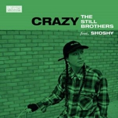 Still Brothers The Ft Shoshy - It?S Not Over/Crazy
