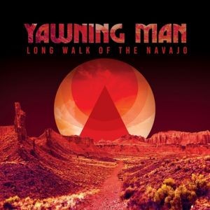 Yawning Man - Long Walk Of The Navajo (Gold Vinyl)