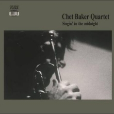 Baker Chet - Singin' In The Midnight (Clear Viny