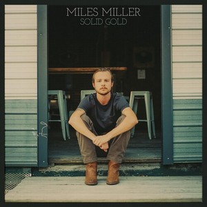 Miller Miles - Solid Gold