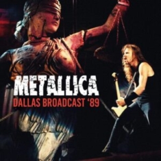 Metallica - Dallas Broadcast '89 (2 Cd)