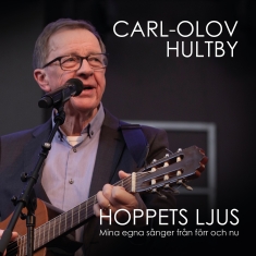 Hultby Carl-Olov - Hoppets Ljus - Mina Egna Sånger Frå