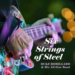 Robillard Duke And His All Star Ba - Six Strings Of Steel