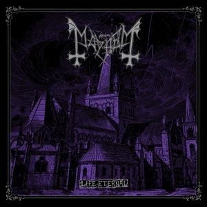 Mayhem - Life Eternal (Digipack)