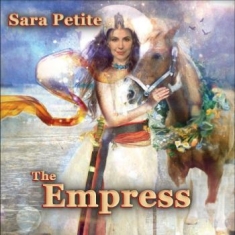 Petite Sara - The Empress