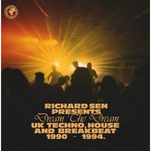 Richard Sen - Richard Sen Presents Dream The Drea