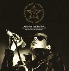 Sisters Of Mercy - Acid On The Floor Live Amsterdam 84