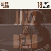 Allen Tony & Adrian Younge - Tony Allen Jid018