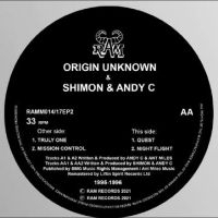 ORIGIN UNKNOWN / SHIMON & ANDY C - TRULY ONE / MISSION CONTROL /QUEST