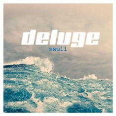 Deluge - Swell