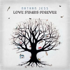 Jess Nathan - Love Stands Forever