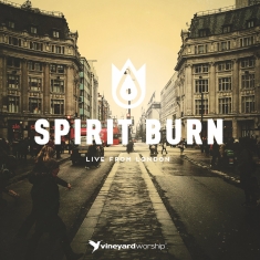 Vineyard Records Uk - Spirit Burn
