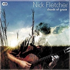 Fletcher Nick - Chords Of Grace
