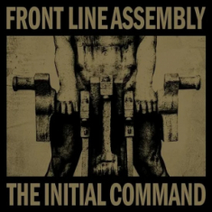 Front Line Assembly - Initial Command