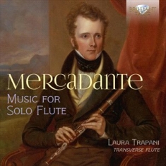 Mercadante Saverio - Mercadante: Music For Solo Flute