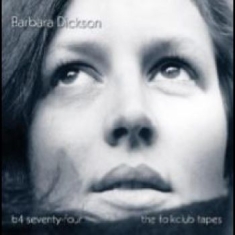 Dickson Barbara - B4 74 ? The Folkclub Tapes