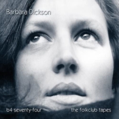 Dickson Barbara - B4 74 ? The Folkclub Tapes