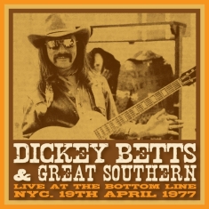 Betts Dickey & Great Southern - Bottom Line, Nyc, 19 April, 1977