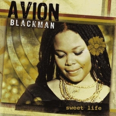 Blackman Avion - Sweet Life