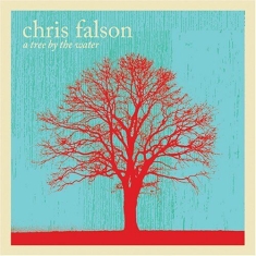 Falson Chris - A Tree By The Water