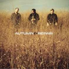 Autumn In Repair - Autumn In Repair