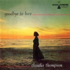 Thompson Claudia - Goodbye To Love (Gold Vinyl)