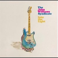 John Williams Syndicate The - Into The Light