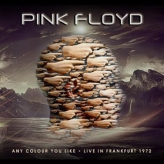 Pink Floyd - Any Colour You Like - Live In Frank